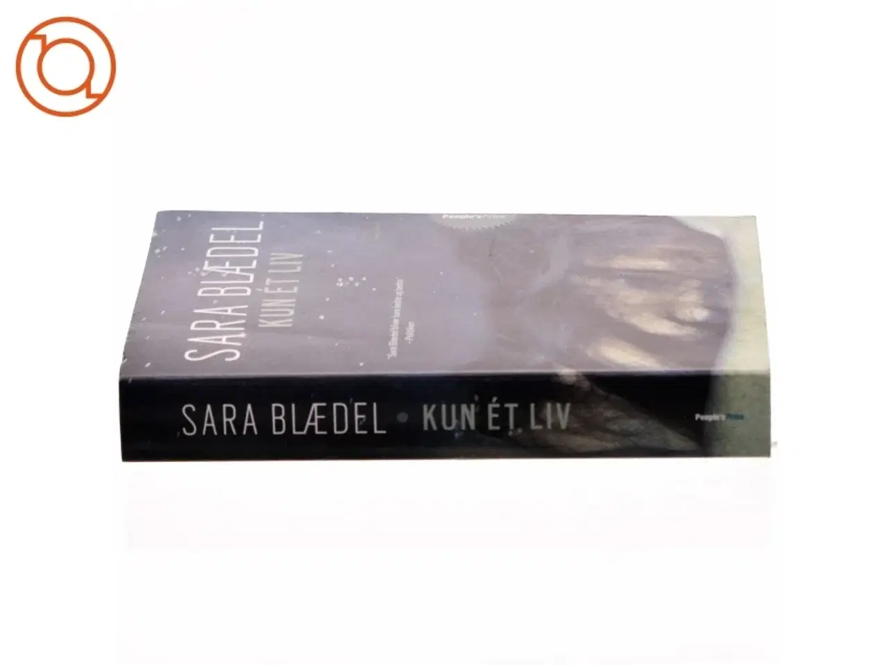 Billede 2 - Kun ét liv af Sara Blædel (Bog)