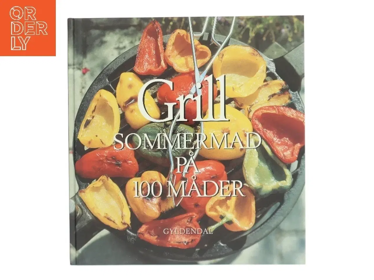 Billede 1 - Grill: Sommermad på 100 måder af Vibeke Schrader (Bog)