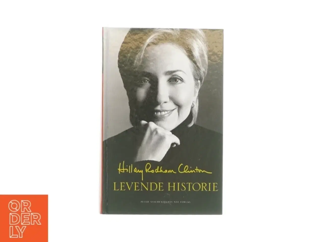 Billede 1 - Levende historie af Hillary rodham Clinton (Bog)