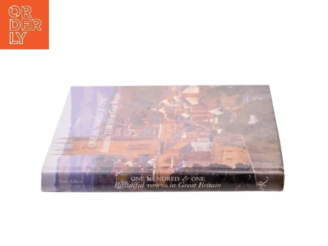 Billede 2 - One Hundred & One Beautiful Towns in Great Britain af Tom Aitken (Bog)