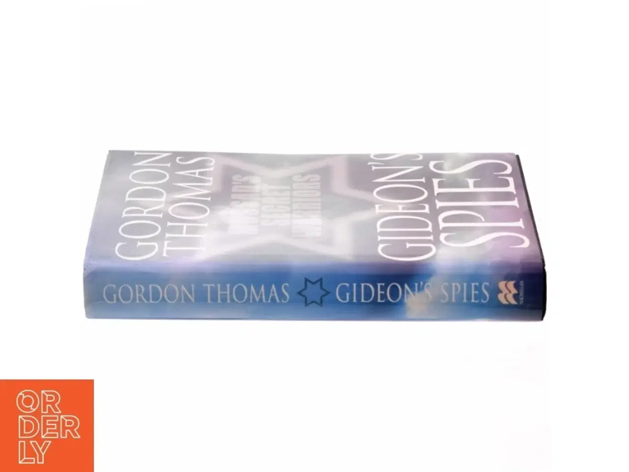 Billede 2 - Gideon's spies : the secret history of the Mossad af Gordon Thomas (Bog)