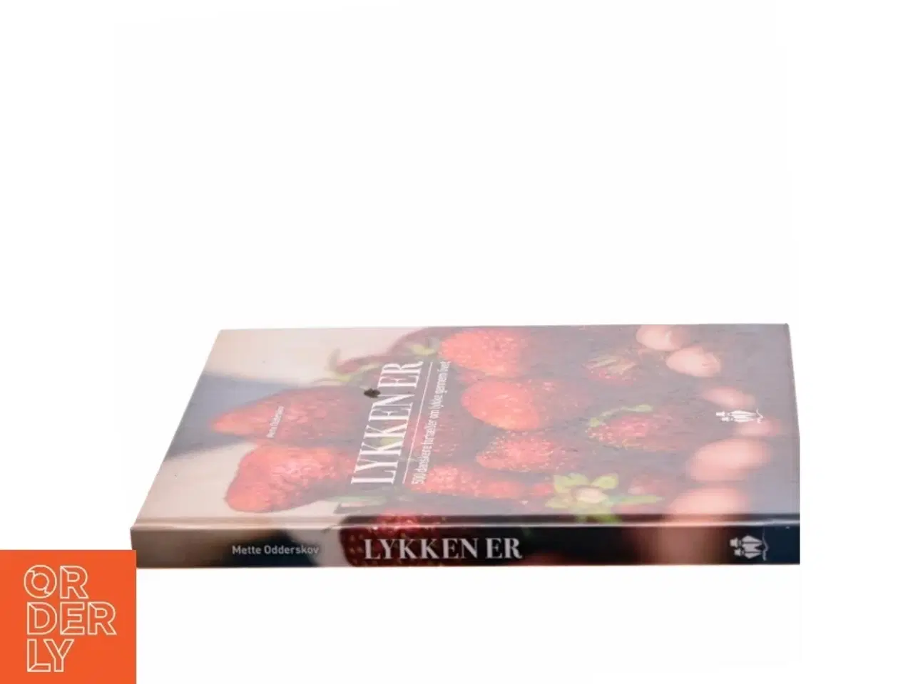Billede 2 - Lykken er : en citatbog om lykken gennem hele livet af Mette Odderskov (Bog)