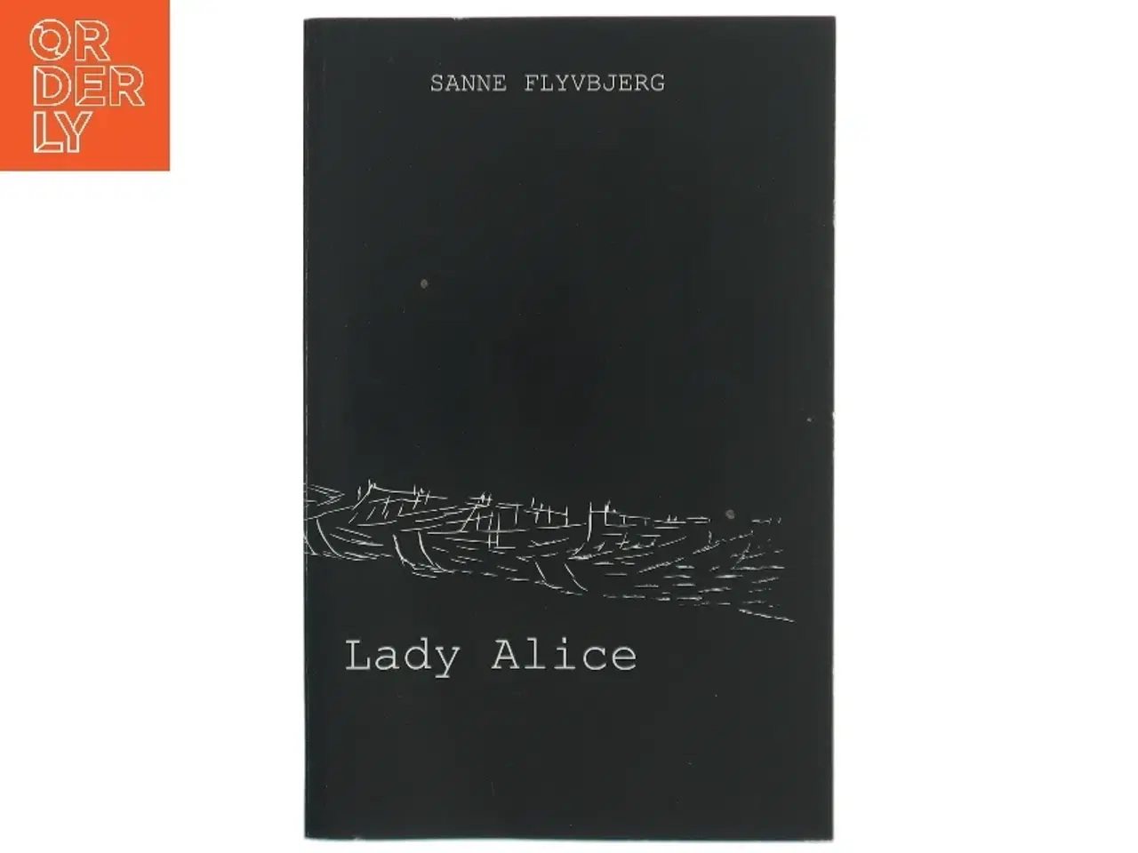 Billede 1 - Sanne Flyvbjerg: Lady Alice