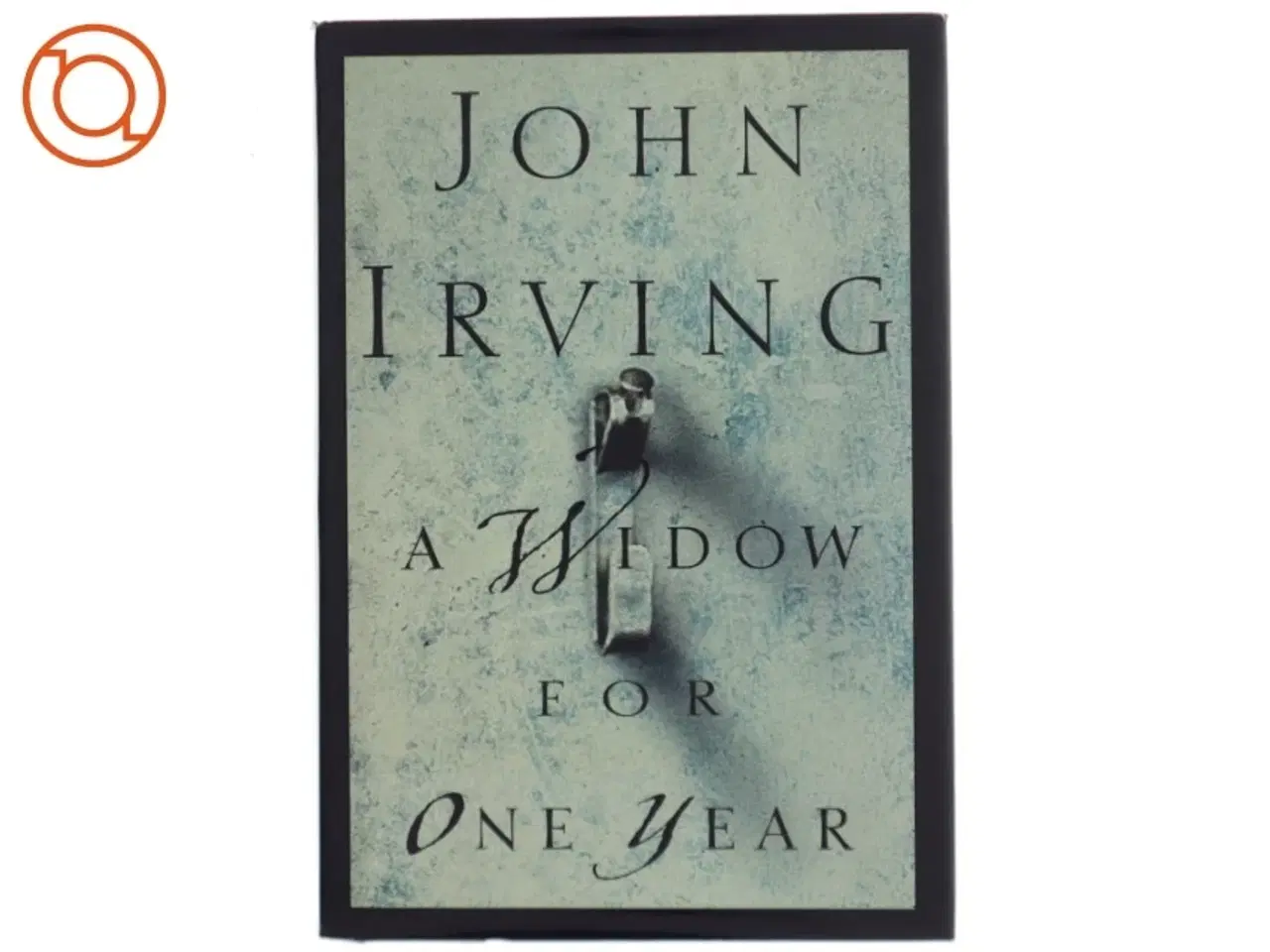 Billede 1 - A widow for one year : a novel af John Irving (Bog)