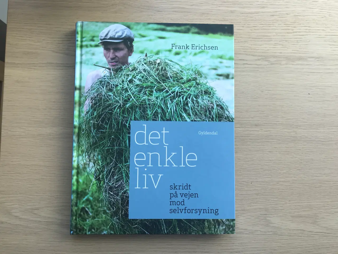 Billede 2 - Frank Erichsen:  det enkle liv ....