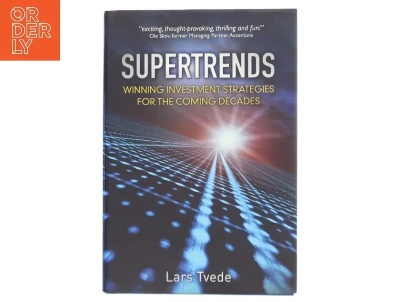 Billede 1 - Supertrends : winning investment strategies for the coming decades af Lars Tvede (Bog)