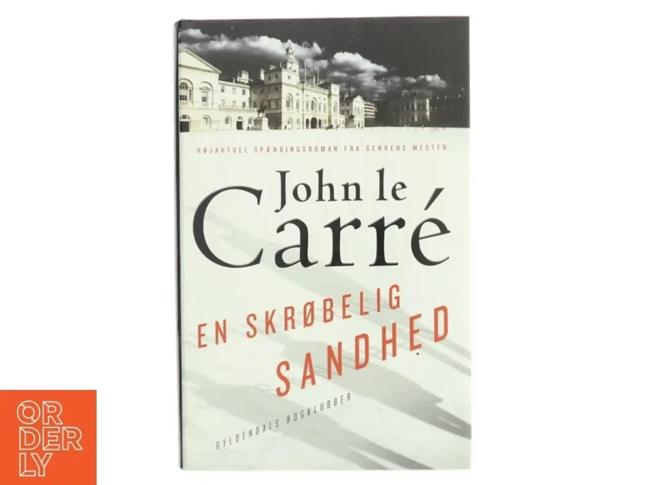 Billede 1 - En skrøbelig sandhed : spændingsroman af John Le Carré (Bog)