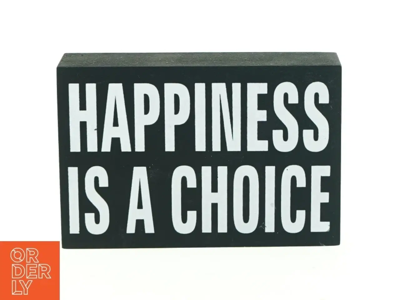 Billede 1 - Billede, happiness is a choice (str. 15 x 4 x 10 cm)