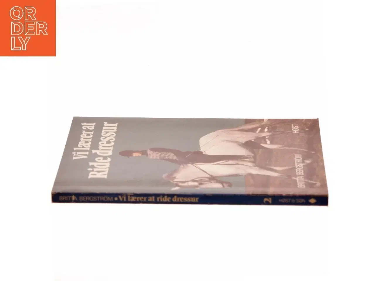 Billede 2 - Vi lærer at ride dressur af Britta Bergstrm (Bog)