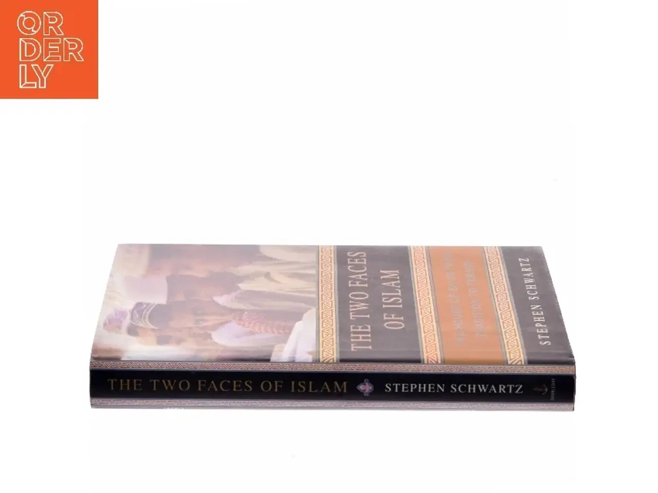 Billede 2 - The two faces of Islam : the house of Sauʻd from tradition to terror af Stephen Schwartz (1948-) (Bog)