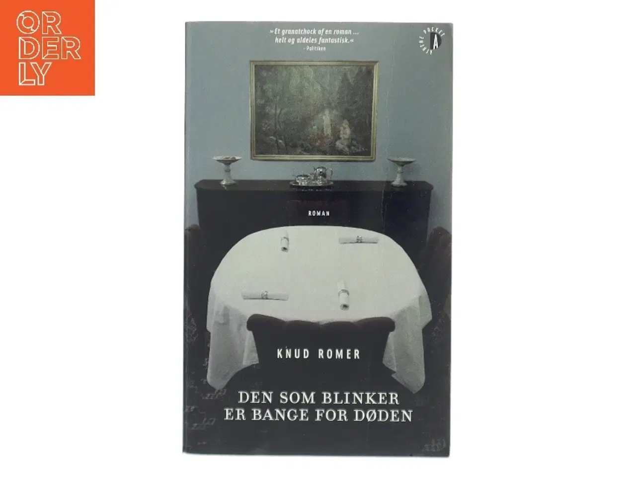 Billede 1 - Den som blinker er bange for døden : roman af Knud Romer (Bog)