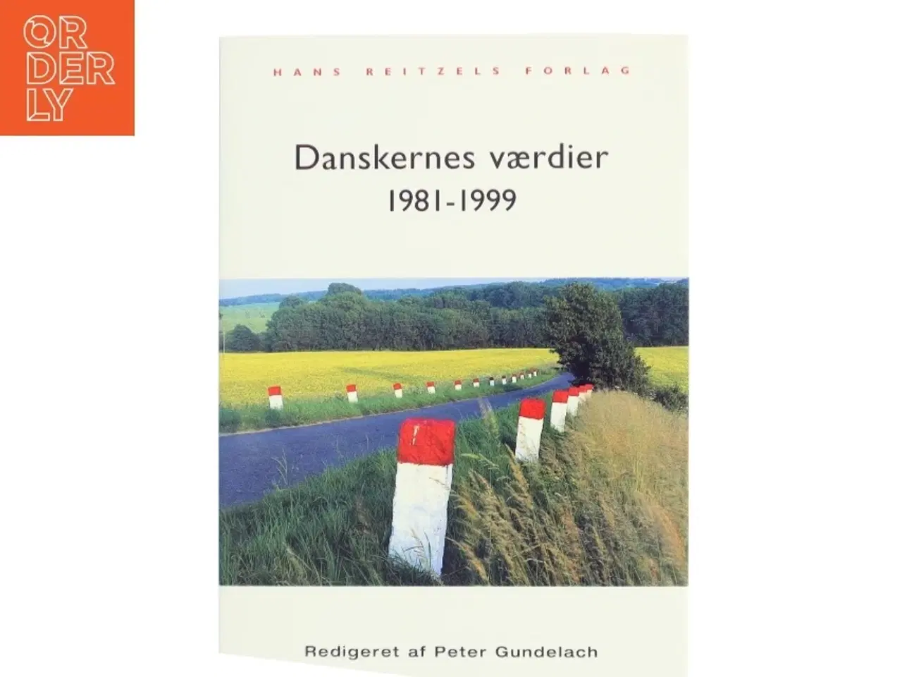 Billede 1 - Danskernes værdier 1981-1999 af Peter Gundelach (Bog)