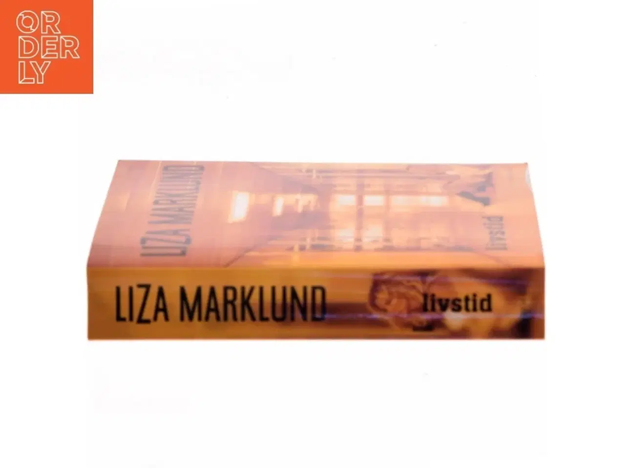Billede 2 - Livstid : krimi af Liza Marklund (Bog)