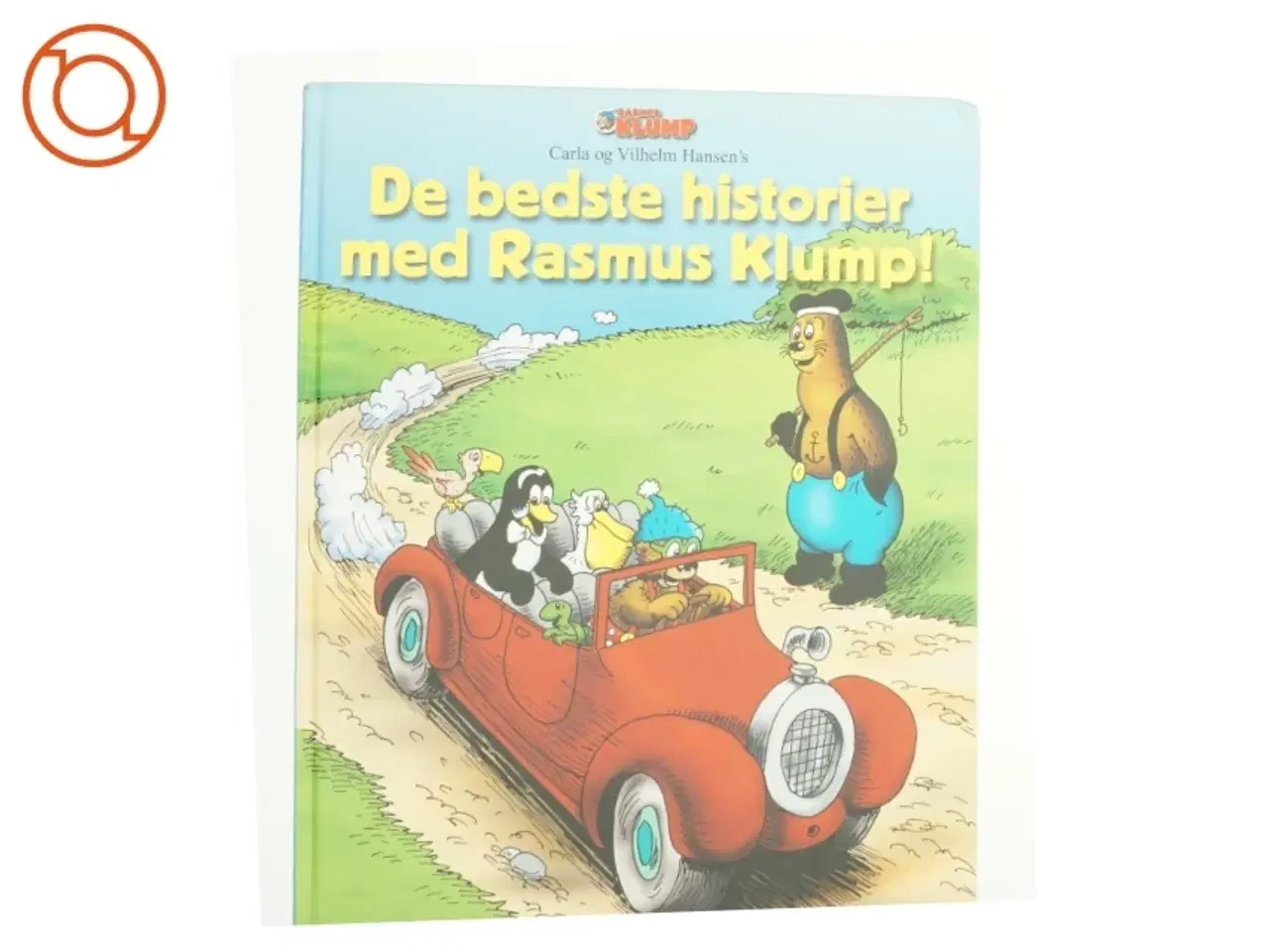 Billede 1 - De bedste historier med Rasmus Klump!. af Per Sanderhage, Claes D. Voss, Vilh Hansen, Carla Hansen (Bog)