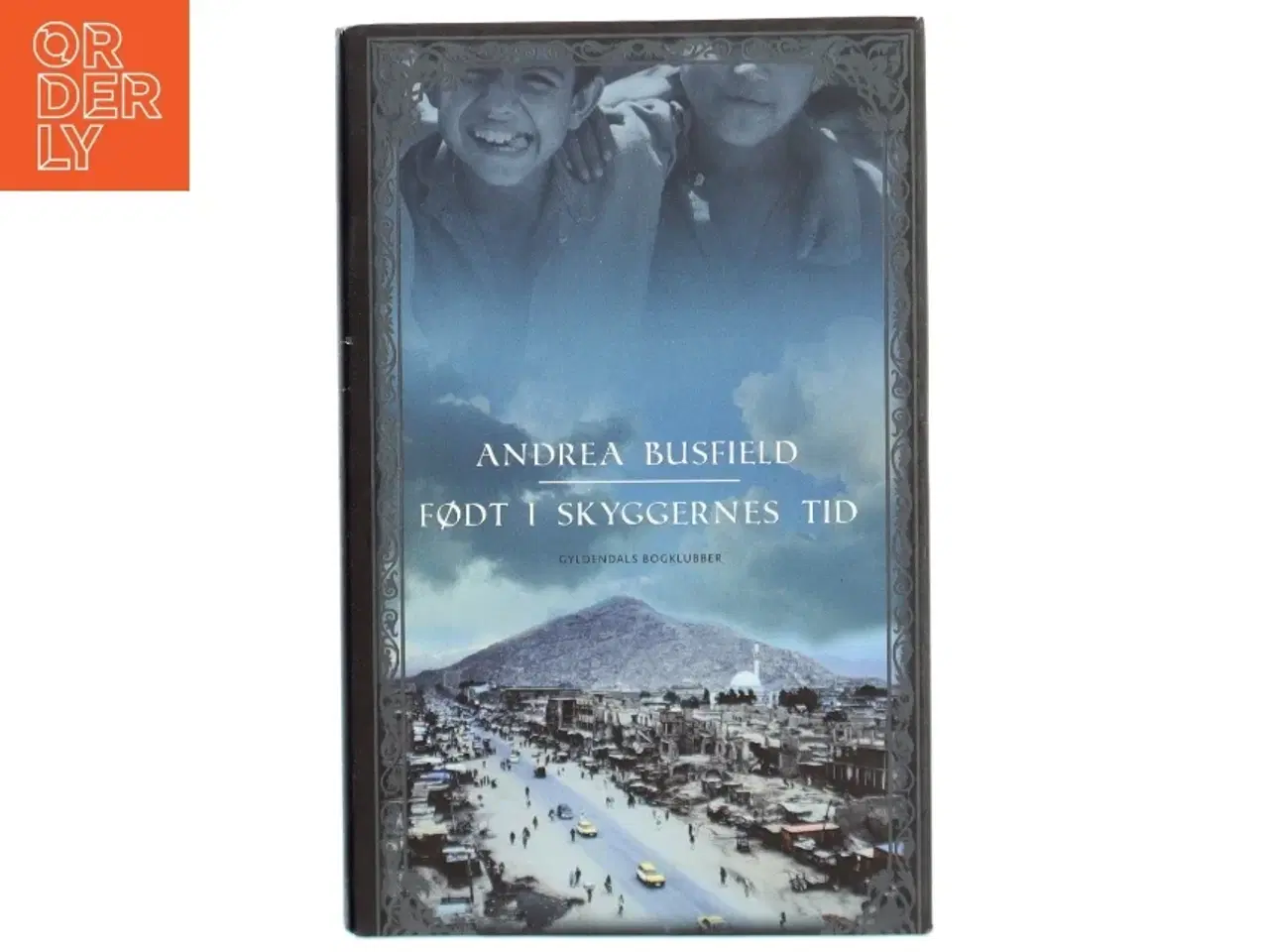 Billede 1 - Født i skyggernes tid af Andrea Busfield (Bog)