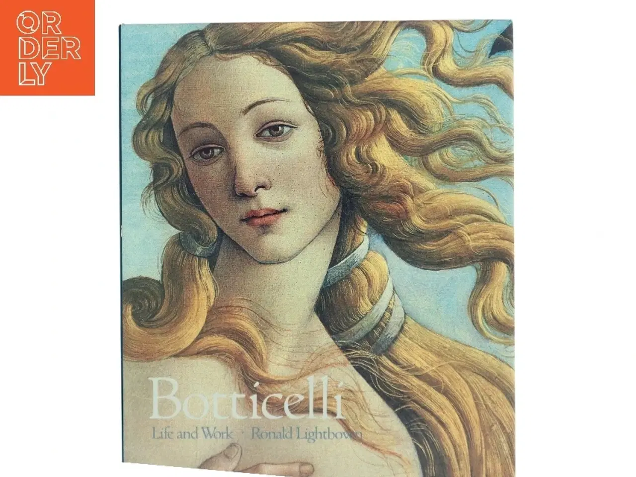Billede 1 - Botticelli: Life and Work af Ronald Lightbown (Bog)
