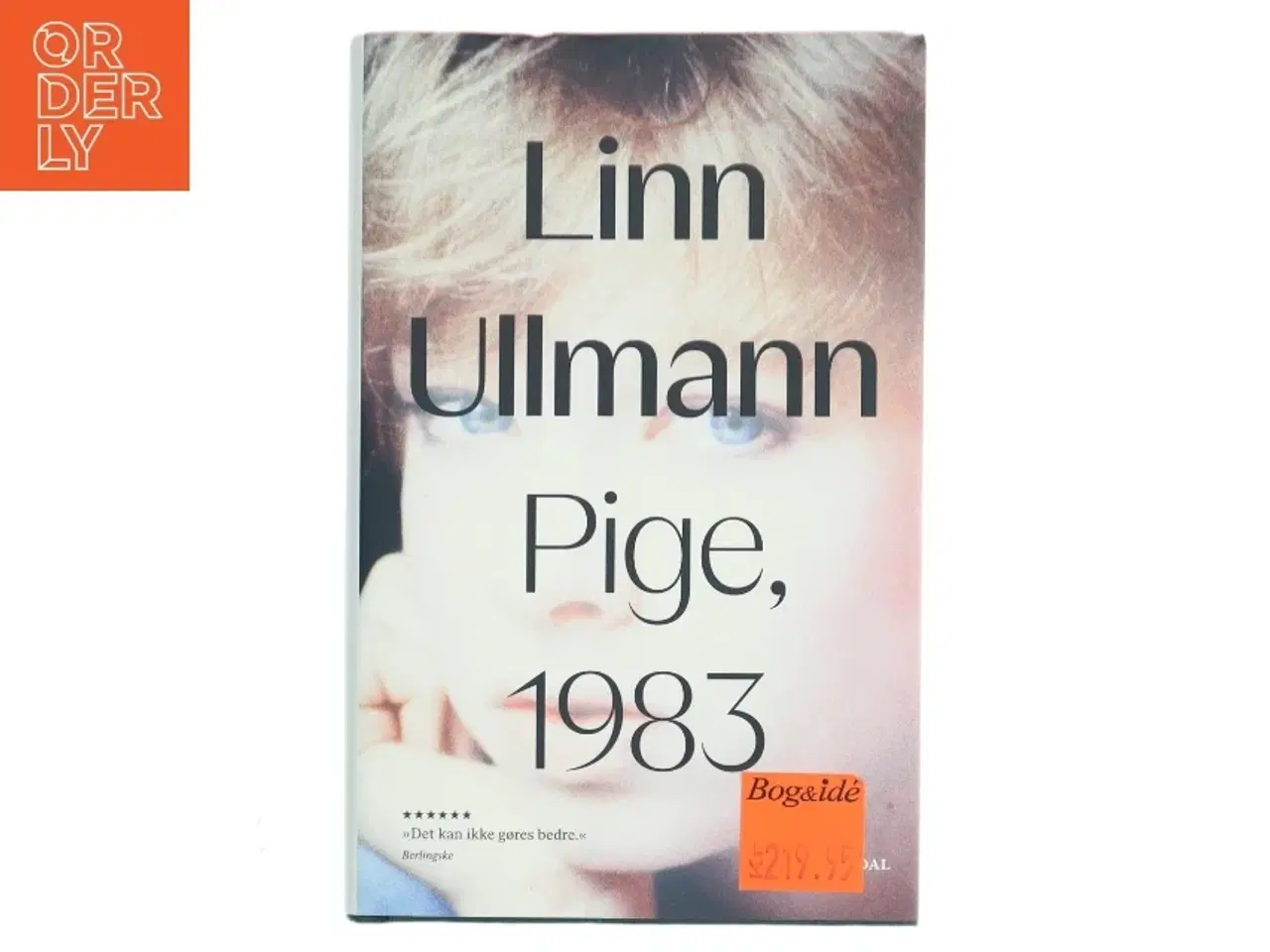 Billede 1 - Pige, 1983 : roman af Linn Ullmann (Bog)