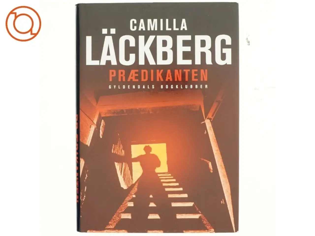 Billede 1 - Prædikanten : kriminalroman af Camilla L&#228;ckberg (Bog)