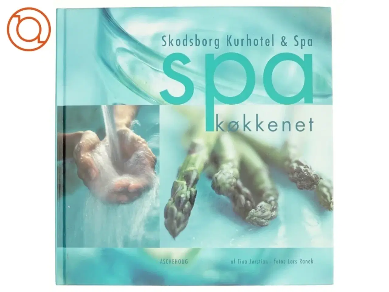 Billede 1 - Spa køkkenet : Skodsborg Kurhotel & Spa (Bog)