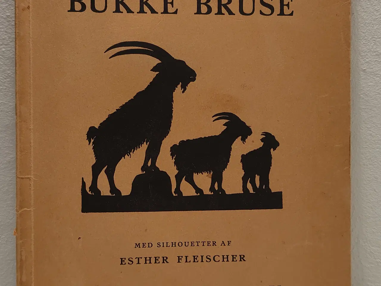 Billede 1 - Esther Fleischer:De tre Bukke Bruse.Gyldendal 1932