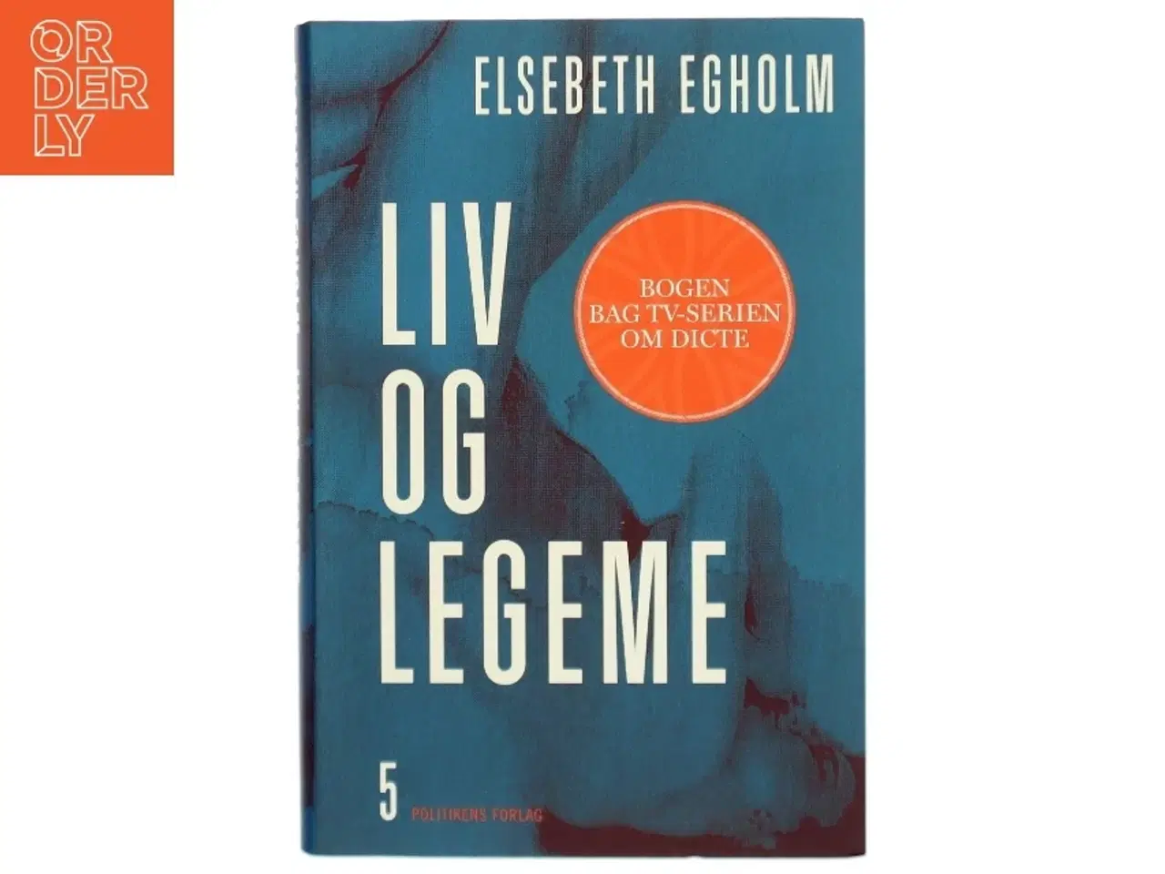 Billede 1 - Liv og legeme : roman af Elsebeth Egholm (Bog)