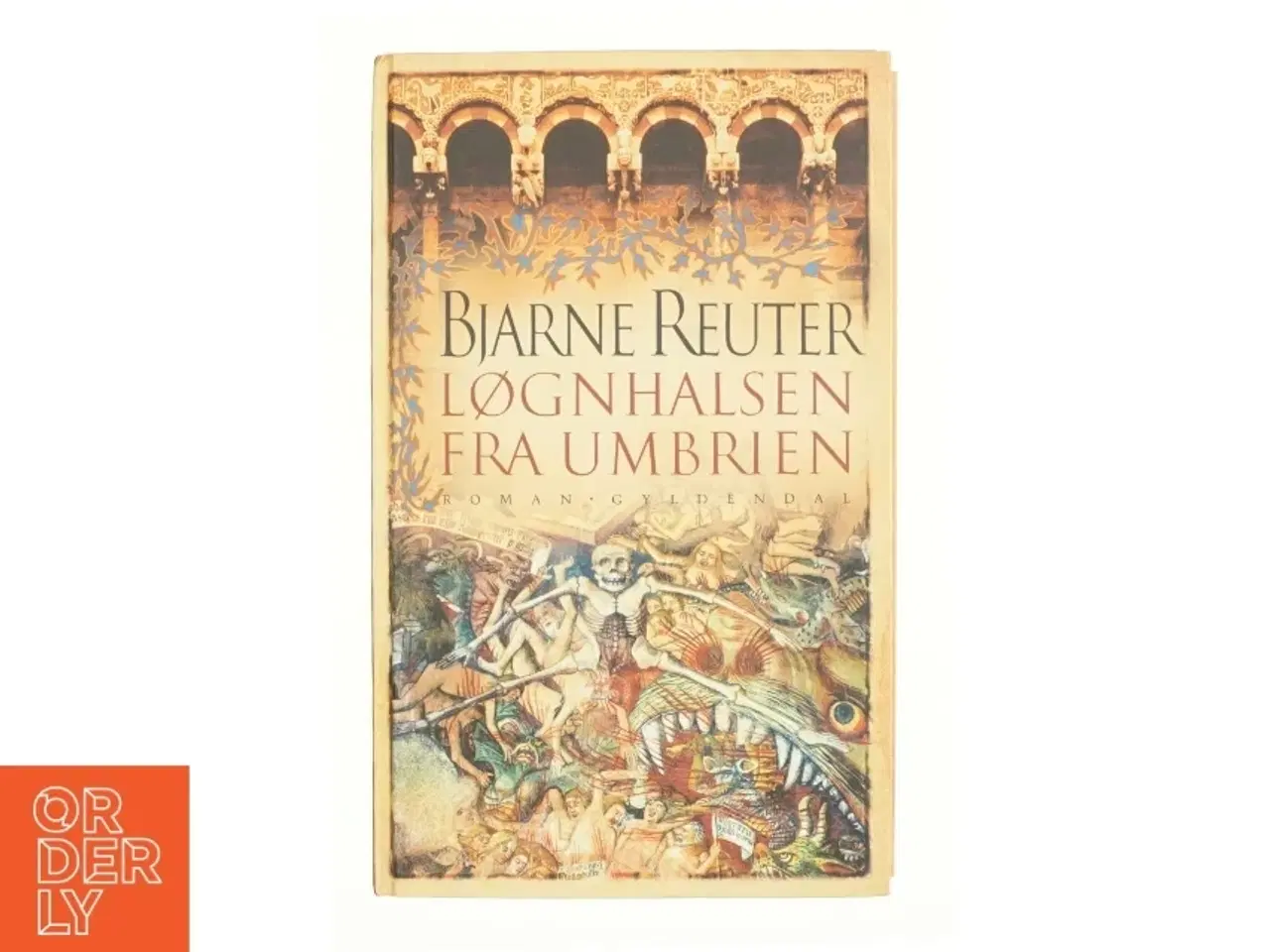 Billede 1 - Løgnhalsen fra Umbrien : roman af Bjarne Reuter (Bog)