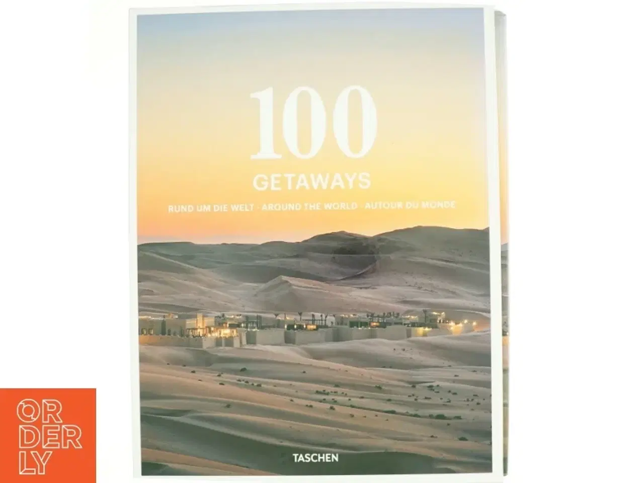 Billede 1 - 100 Getaways rund um die Welt, around the world, autour du monde af Max Scharnigg (Bog)