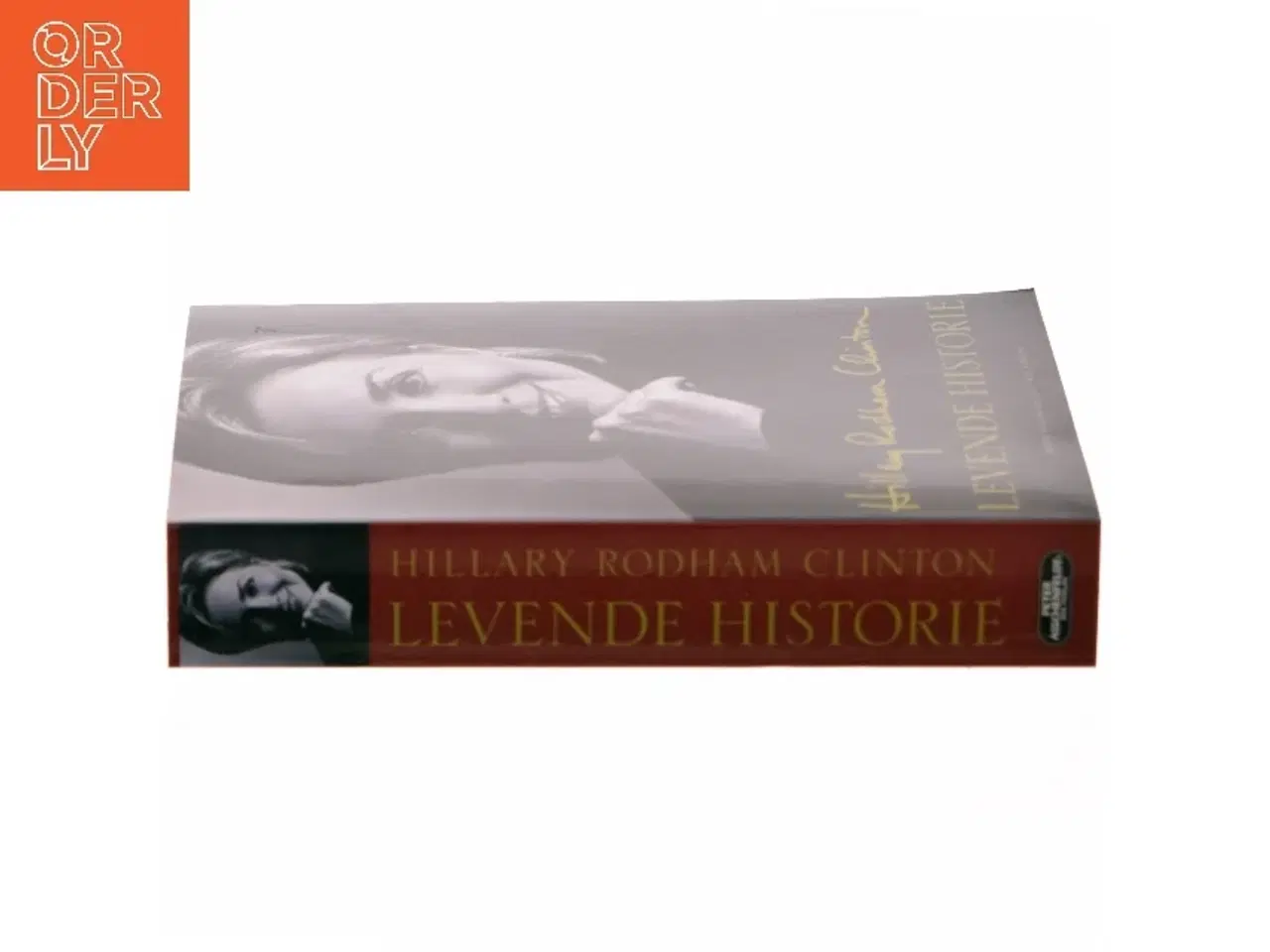 Billede 2 - Levende historie af Hillary Rodham Clinton (Bog)