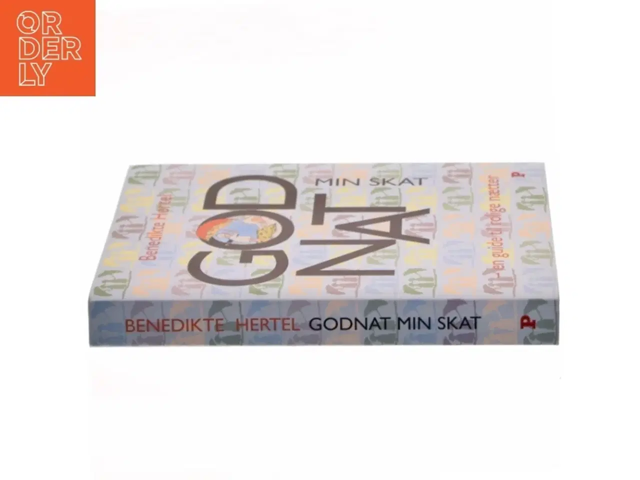 Billede 2 - Godnat min skat : en guide til rolige nætter af Benedikte Hertel (Bog)