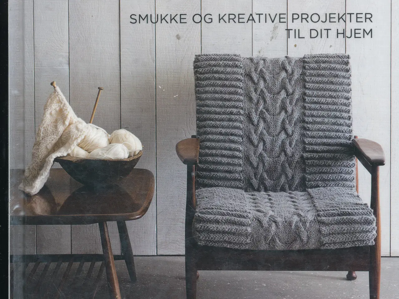 Billede 1 - STRIK TIL HJEMMET - SMUKKE OG KREATIVE PROJEKTER