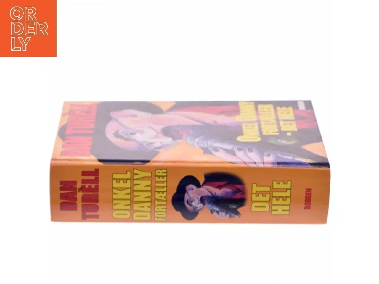 Billede 2 - Onkel Danny fortæller - det hele af Dan Turèll (Bog)