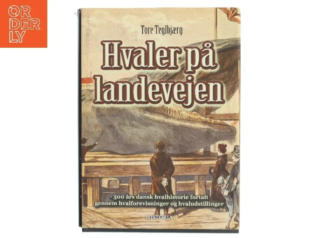 Billede 1 - Hvaler på landevejen af Tore Teglbjærg (Bog)