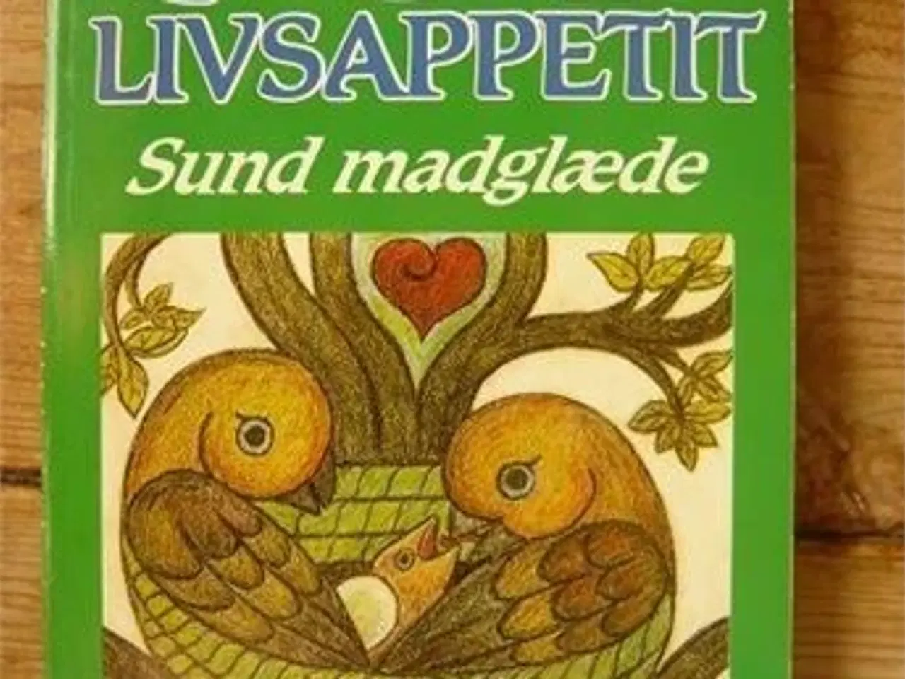 Billede 1 - God livsappetit. Sund madglæde (K10)