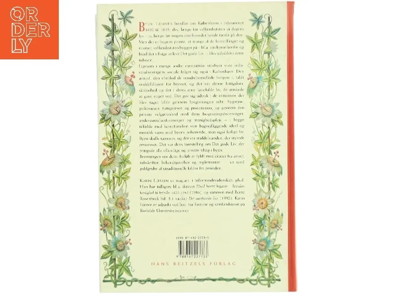 Billede 2 - Byen tæmmes : kernefamilie, sociale reformer og velgørenhed i 1800-tallets København af Karin Lützen (Bog)