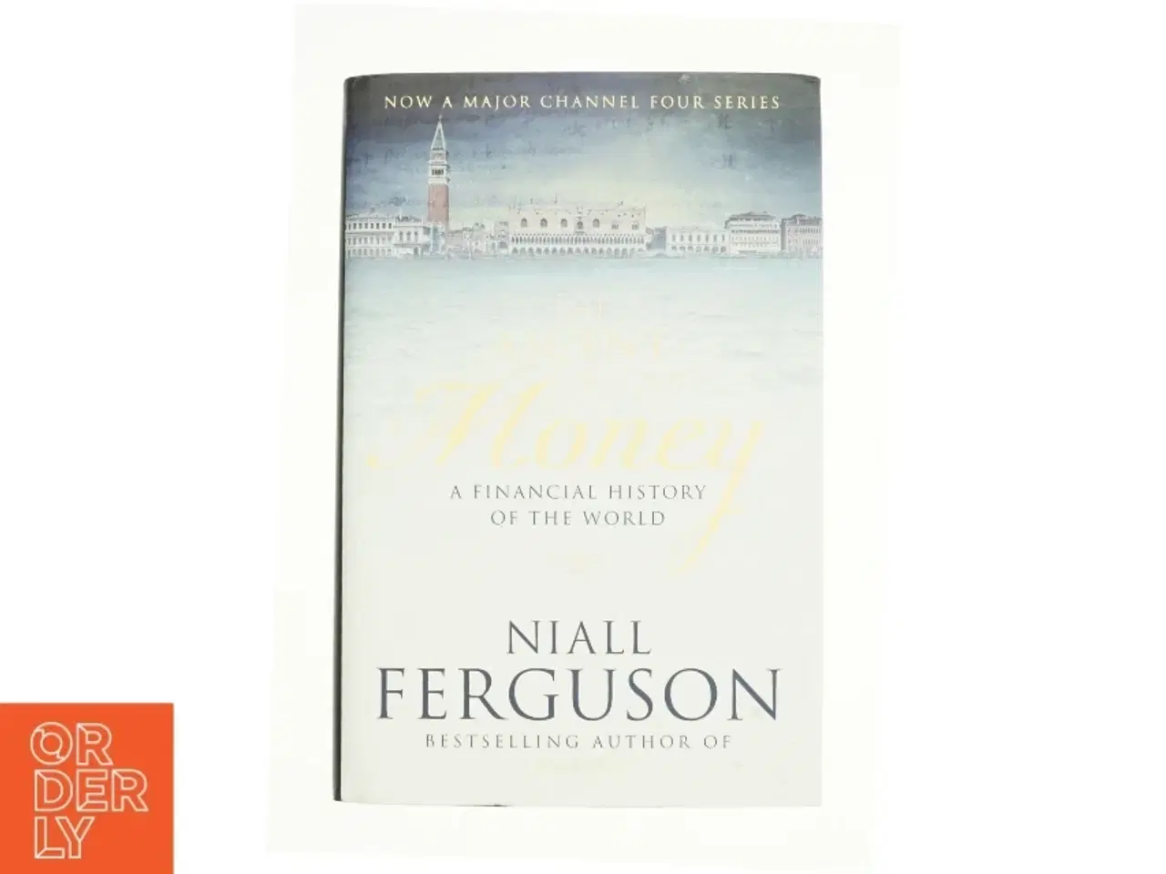 Billede 1 - The Ascent of Money af Niall Ferguson (Bog)