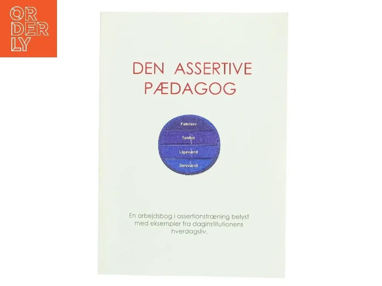 Billede 1 - Den Assertive Pædagog af Ena Sandgreen (Bog)