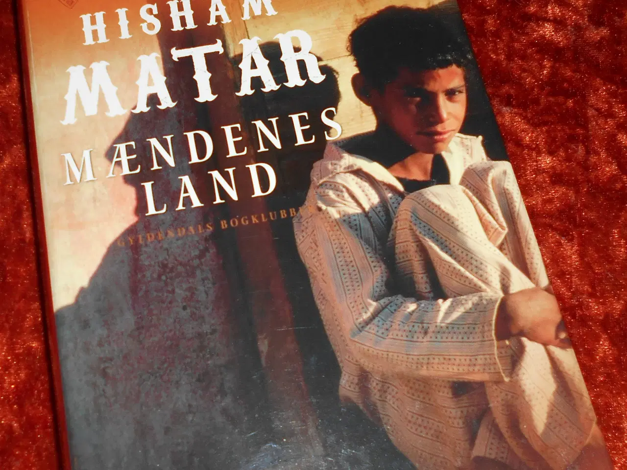 Billede 1 - Mændenes land, Hisham Matar