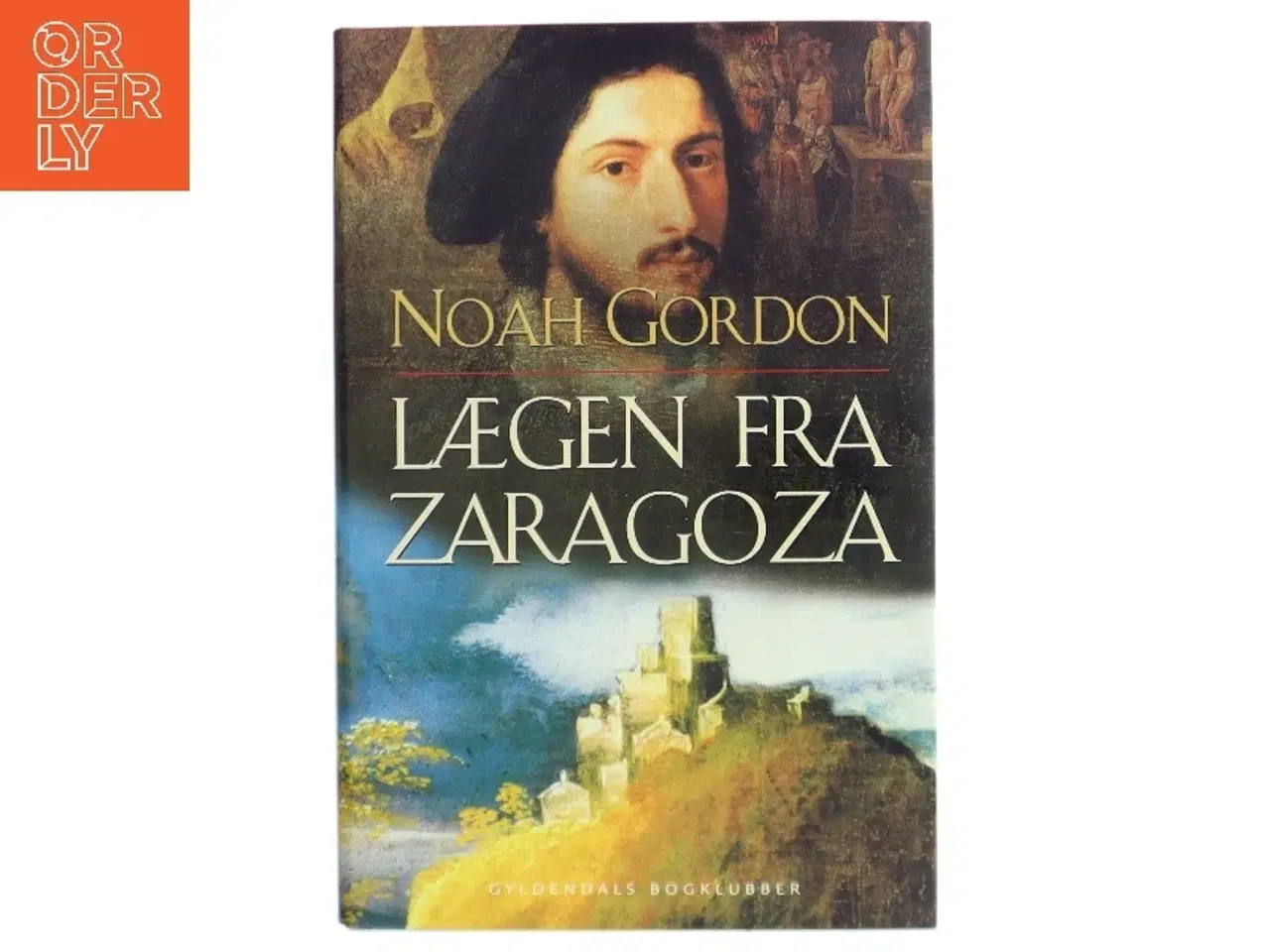 Billede 1 - Lægen fra Zaragoza af Noah Gordon (Bog)