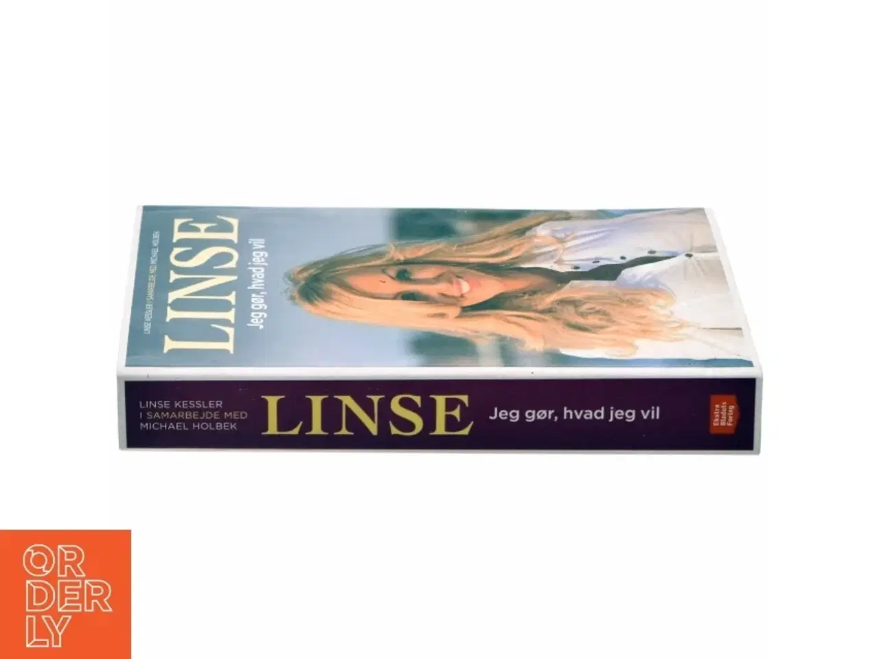 Billede 2 - Linse - jeg gør, hvad jeg vil af Linse Kessler, Michael Holbek Jensen, Linse Kessler (Bog)