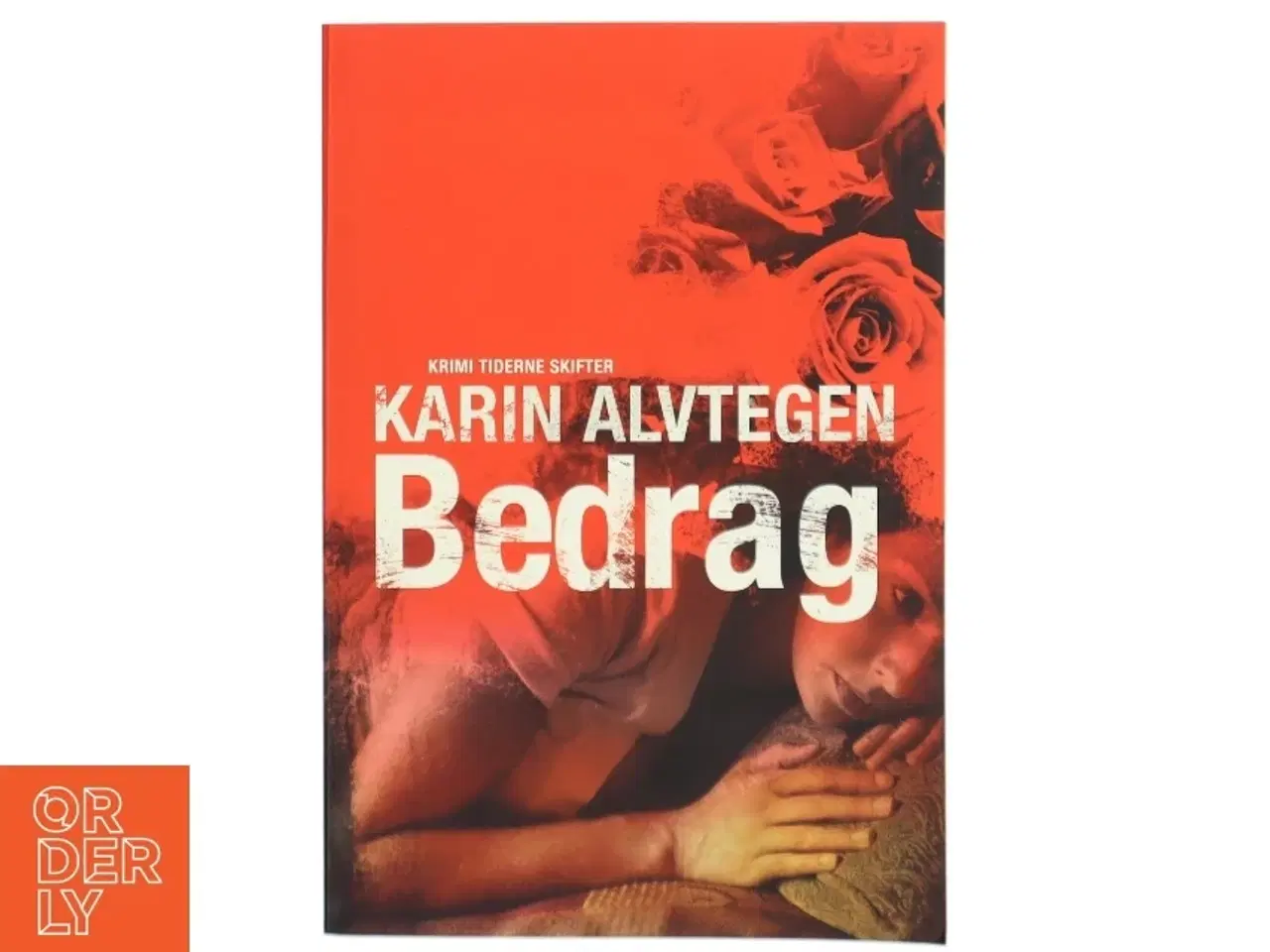 Billede 1 - Karin Alvtegen: Bedrag - Kriminalroman