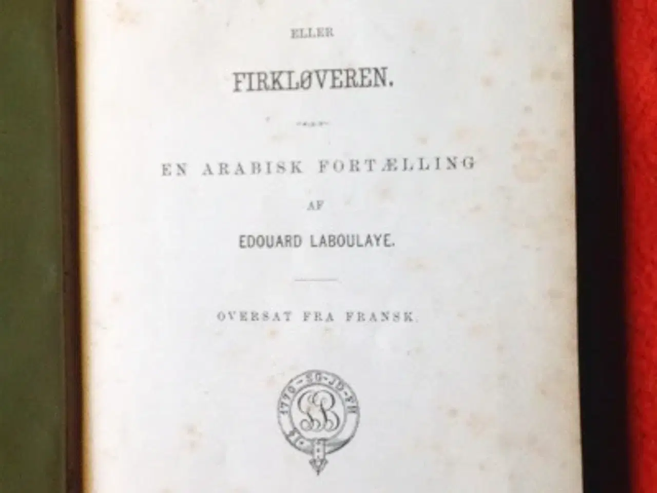 Billede 2 - Edouard de Laboulaye: Abdallah, eller Firkløveren
