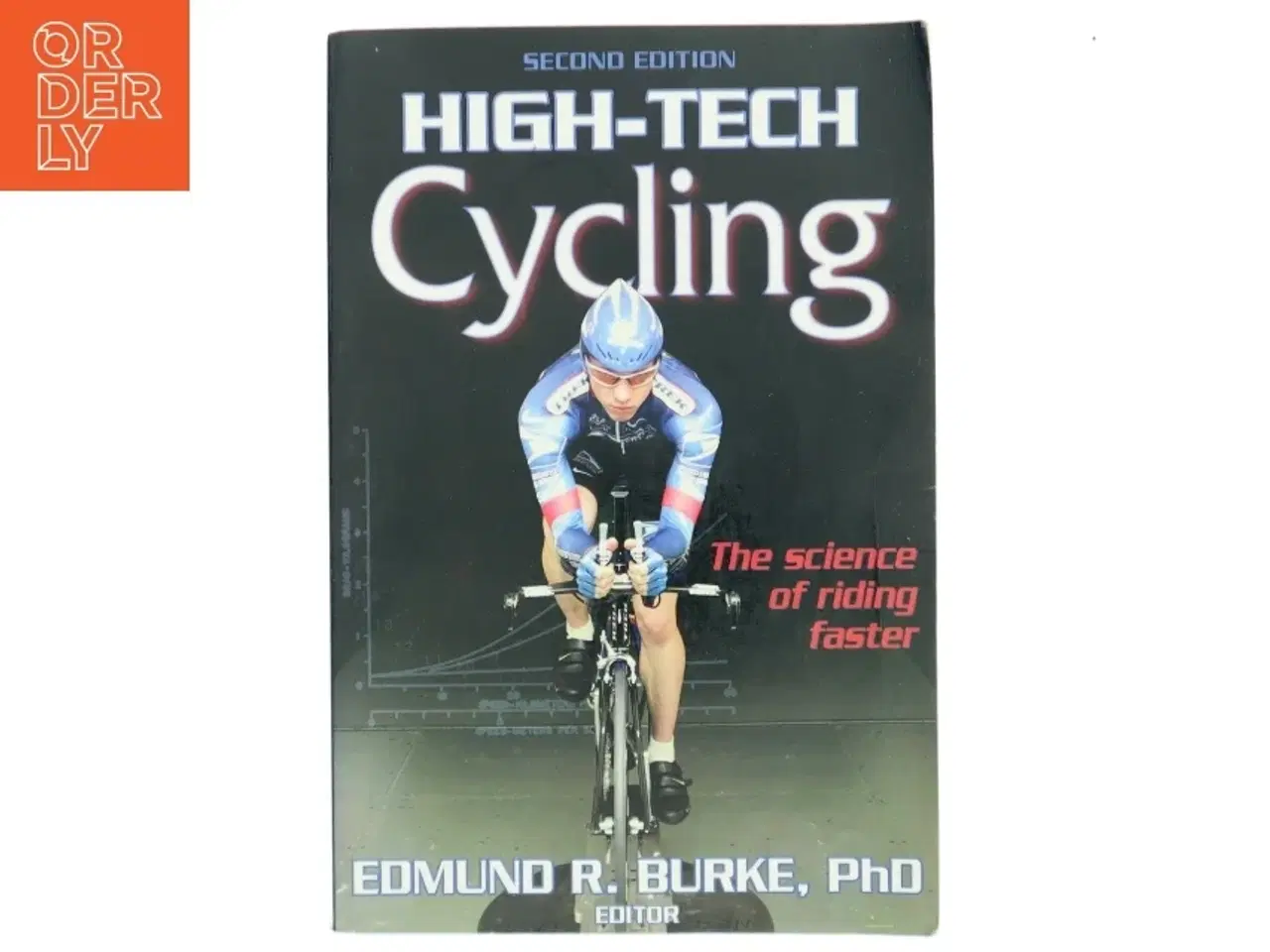 Billede 1 - High-tech cycling. 2. ed. af Edmund R. Burke (Bog)