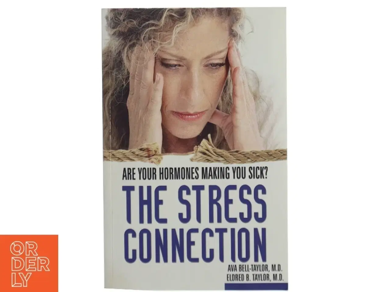 Billede 1 - The Stress Connection af Ava & Eldred Taylor (Bog)