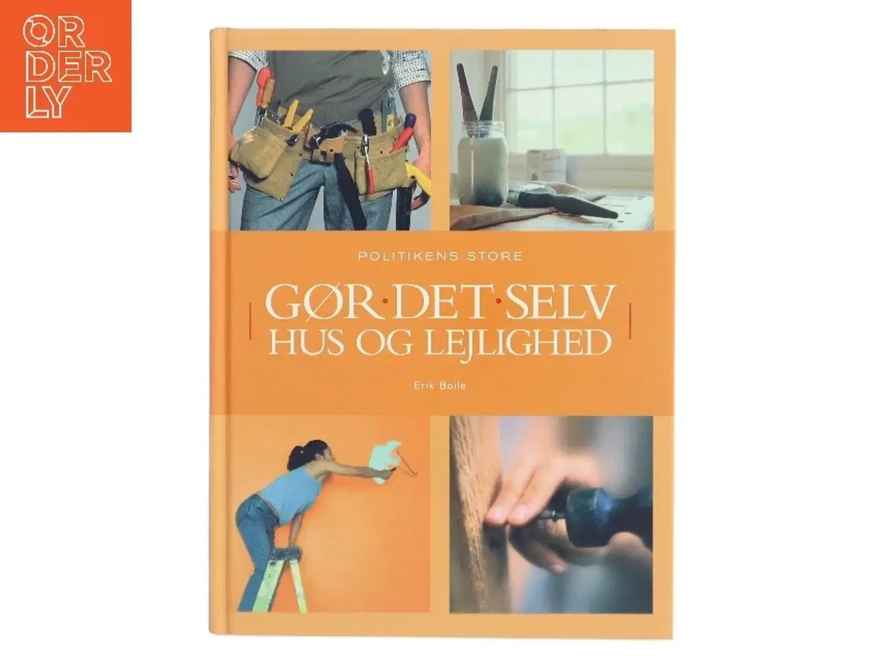 Billede 1 - Politikens store gør det selv hus og lejlighed af Erik Boile (Bog)