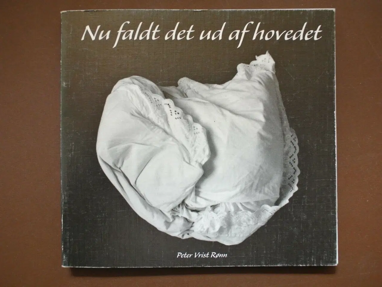Billede 1 - nu faldt det ud af hovedet - 75 små småhistorier ,