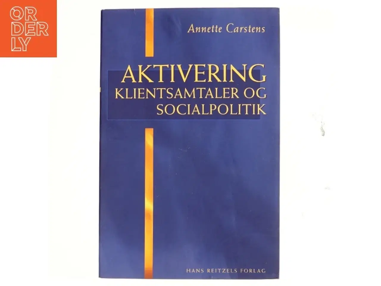 Billede 2 - Aktivering - klientsamtaler og socialpolitik af Annette Carstens (Bog)