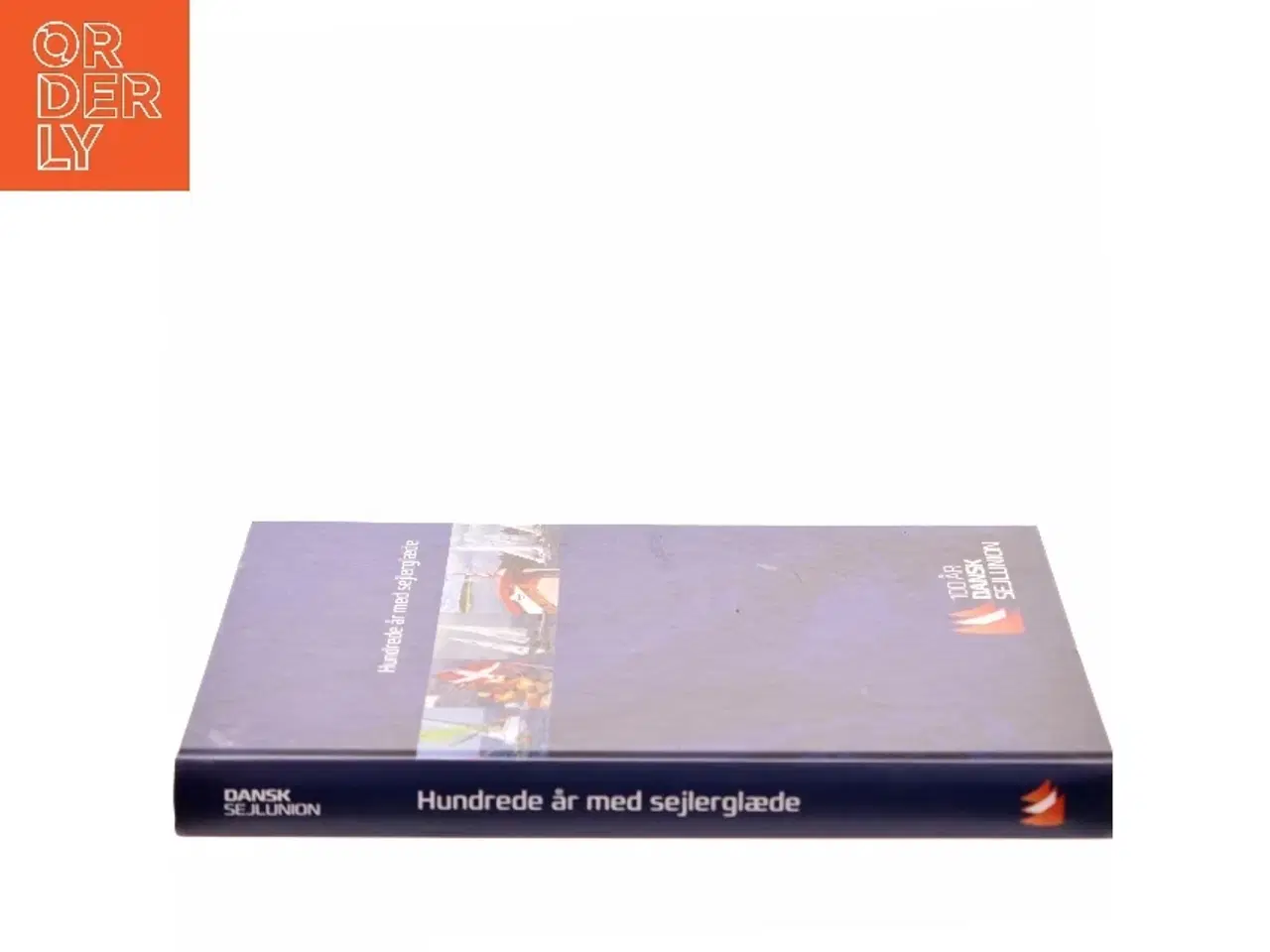 Billede 2 - Hundrede år med sejlerglæde (Bog)