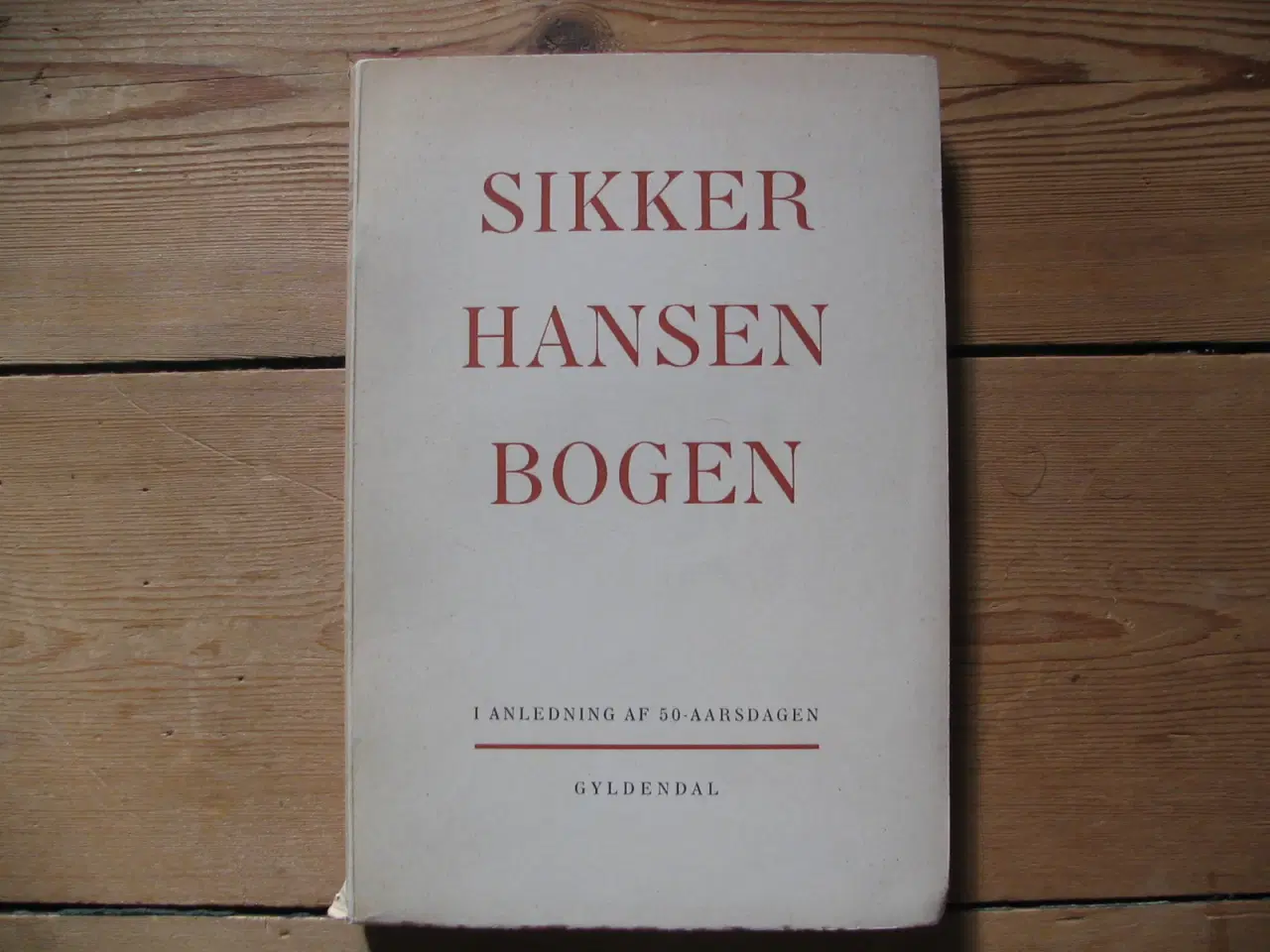 Billede 1 - Sikker Hansen (1897-1955) Bogen