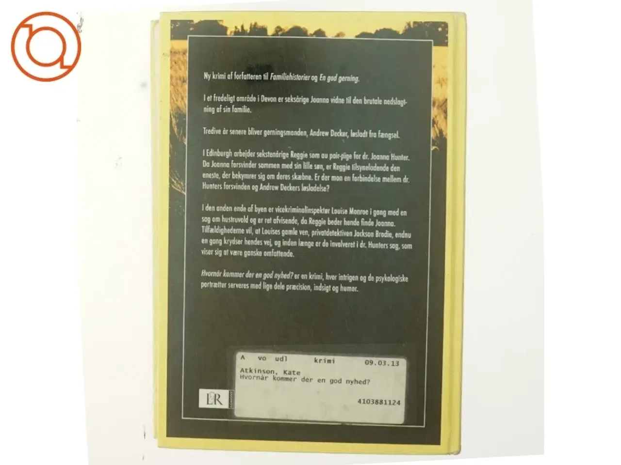 Billede 3 - Kate Atkinson, Hvornår kommer der en god nyhed?