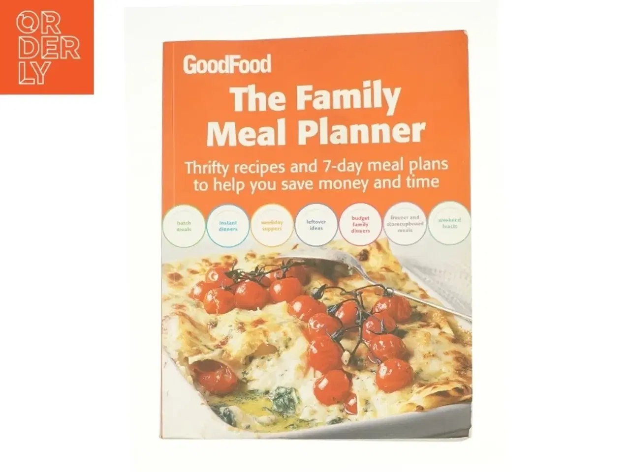 Billede 1 - Good Food: the Family Meal Planner af B B C "Good Food Magazine (Bog)